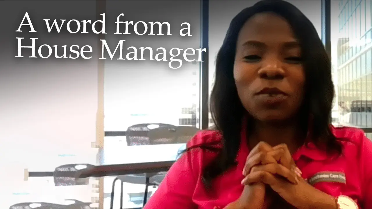 A word from a House Manager